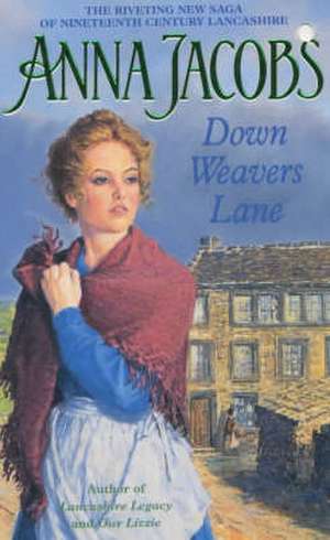 Down Weavers Lane de Anna Jacobs