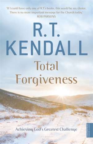 Total Forgiveness de R T Kendall Ministries Inc.