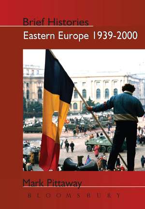 Eastern Europe 1939-2000 de Mark Pittaway