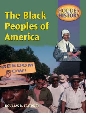 The Black Peoples of America de DOUGLAS FEATONBY