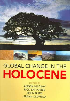 Global Change in the Holocene de John Birks