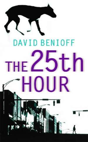 The 25th Hour de David Benioff