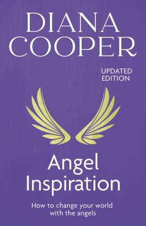 Angel Inspiration de Diana Cooper