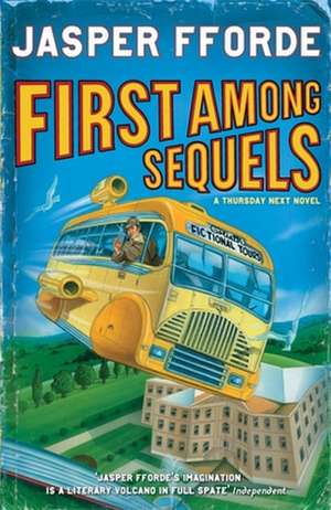 First Among Sequels de Jasper Fforde