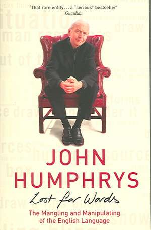 Lost for Words de John Humphrys