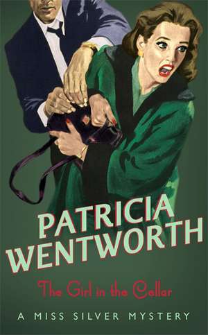 Wentworth, P: Girl In The Cellar