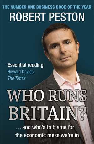 Who Runs Britain? de Robert Peston