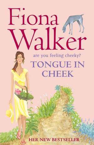 Tongue in Cheek de Fiona Walker