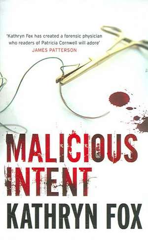 Malicious Intent de Kathryn Fox