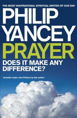 Prayer de Philip Yancey