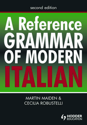 A Reference Grammar of Modern Italian de Martin Maiden