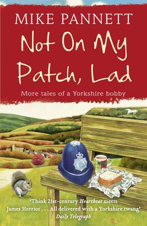 Not On My Patch, Lad de Mike Pannett