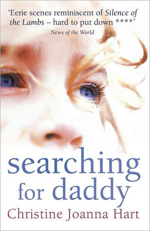 Searching for Daddy de Christine Joanna Hart