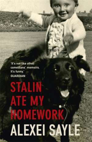 Stalin Ate My Homework de Alexei Sayle