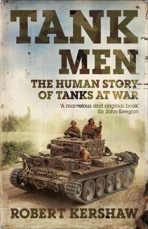 Tank Men de Robert Kershaw