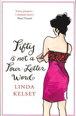 Kelsey, L: Fifty is Not a Four-Letter Word