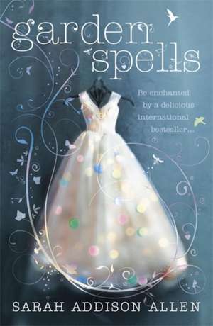 Garden Spells de Sarah Addison Allen