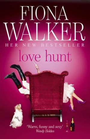 Walker, F: Love Hunt de Fiona Walker