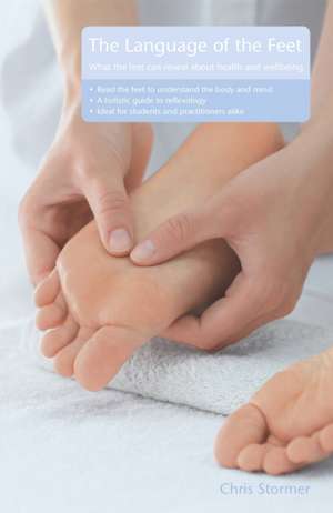 The Language of the Feet 2nd Edition de Chris Stormer