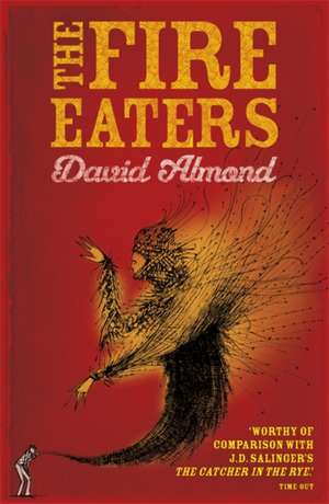 The Fire-Eaters. David Almond: A Self-Assessment Guide de David Almond