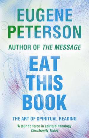 Eat This Book de Eugene Peterson