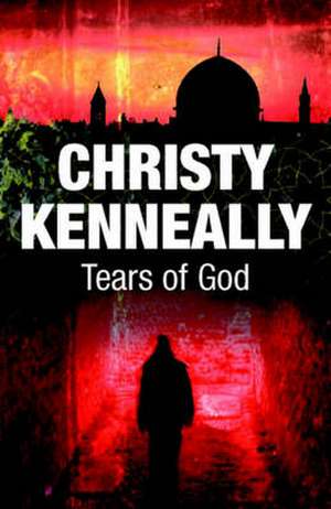 Tears of God de Christy Kenneally