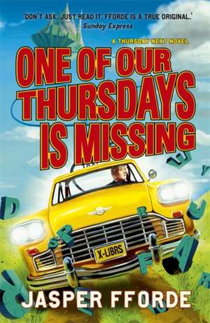 One of our Thursdays is Missing de Jasper Fforde