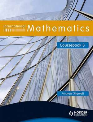 International Mathematics Coursebook 3 de Andrew Sherratt