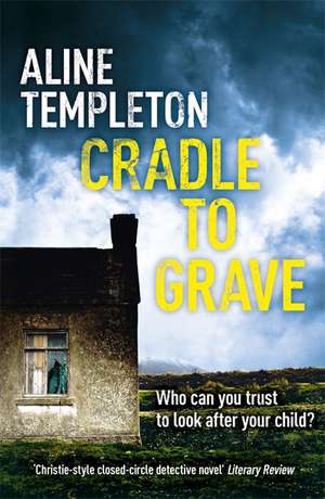 Cradle to Grave de Aline Templeton