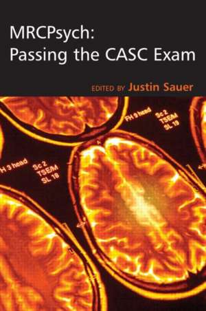 MRCPsych: Passing the CASC Exam de Justin Sauer