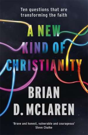 A New Kind of Christianity de Brian D. Mclaren