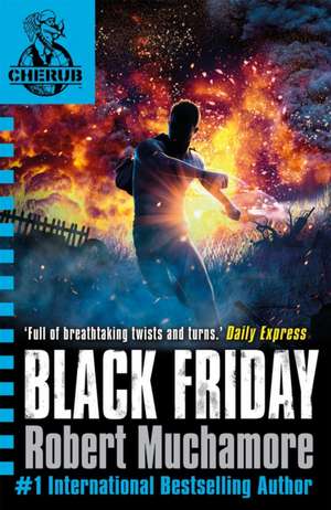 CHERUB: Black Friday de Robert Muchamore