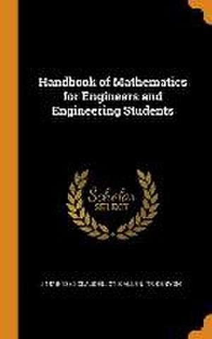 Handbook of Mathematics for Engineers and Engineering Students de J. Claudel