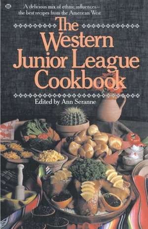 Western Junior League Cookbook de Ann Seranne