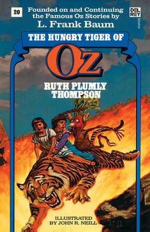 Hungry Tiger of Oz (the Wonderful Oz Books, #20) de Ruth Plumly Thompson