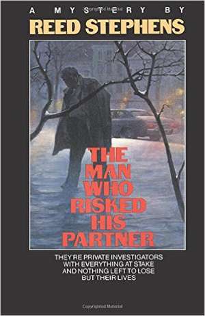 The Man Who Risked His Partner de Reed Stephens