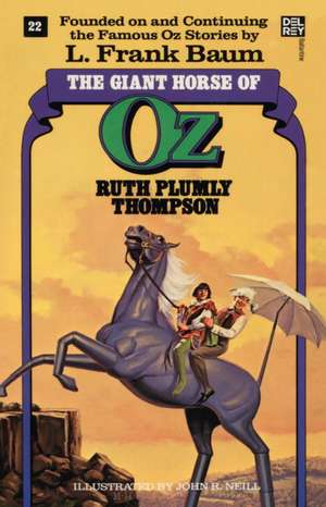 Giant Horse of Oz (the Wonderful Oz Books, #22) de Ruth Plumly Thompson