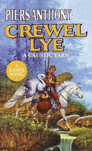 Crewel Lye de Piers Anthony