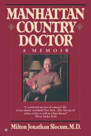 Manhattan Country Doctor de Milton Jonathan Slocum