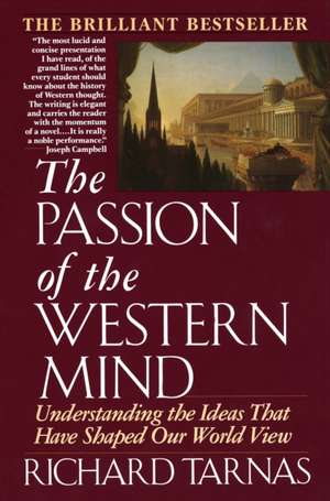 Passion of the Western Mind de Richard Tarnas