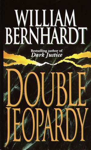 Double Jeopardy de William Berhardt