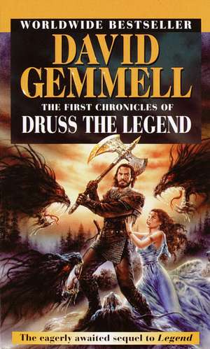 The First Chronicles of Druss the Legend de David Gemmell