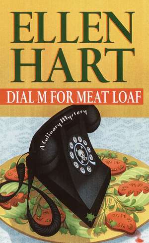 Dial M for Meat Loaf de Ellen Hart