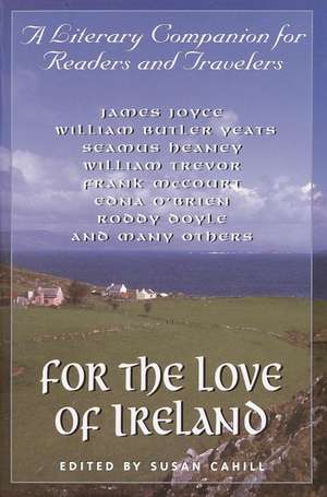 For the Love of Ireland de Susan Cahill