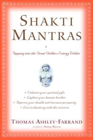 Shakti Mantras de Thomas Ashley-Farrand