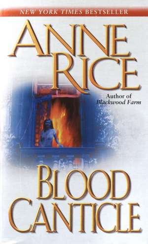 Blood Canticle de Anne Rice