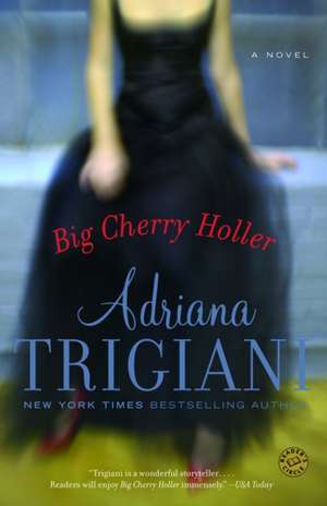 Big Cherry Holler de Adriana Trigiani