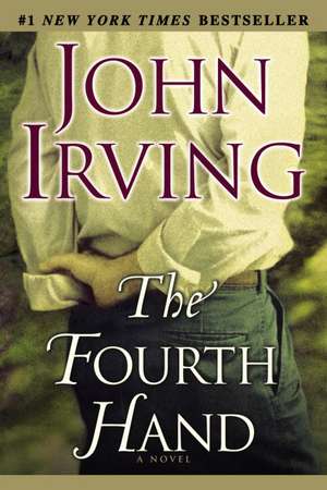 The Fourth Hand de John Irving