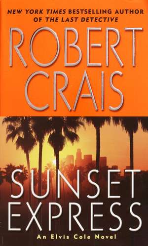 Sunset Express de Robert Crais