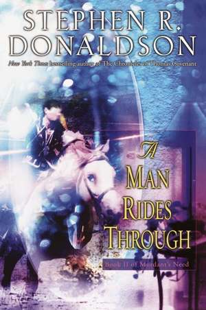 A Man Rides Through de Stephen R. Donaldson